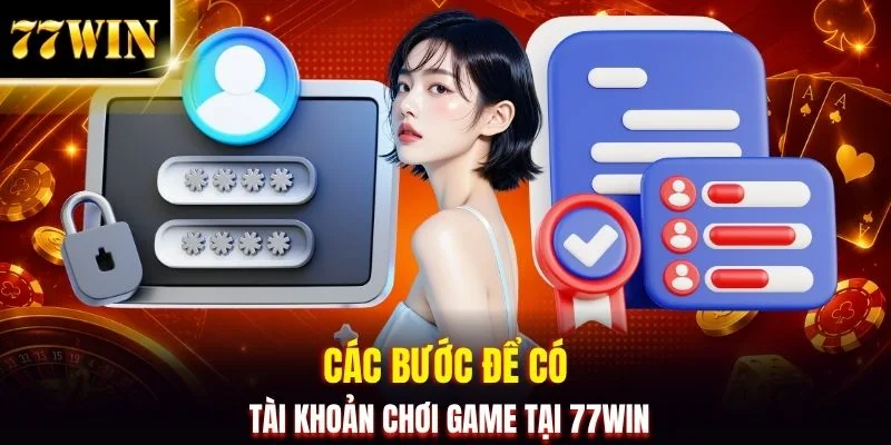 Hướng Dẫn 77WIN - Chỉ Dẫn Thao Tác Nhanh Chóng Và Chuẩn Xác