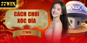 Cách Chơi Xóc Đĩa Trực Tuyến - Bí Kíp Bắt Vị Thắng 99%